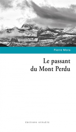 Le passant du Mont Perdu par Pierre Mora