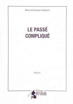 Le pass compliqu par Marie Kocajda-Tanguy