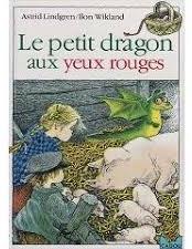 Le petit dragon aux yeux rouges par Astrid Lindgren