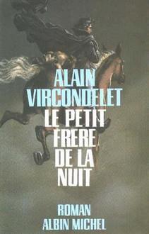 Le petit frre de la nuit par Alain Vircondelet