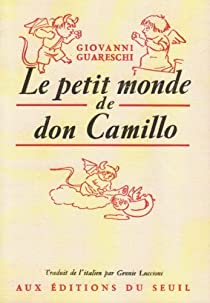 Le petit monde de Don Camillo par Giovanni Guareschi