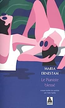 Le pianiste bless par Maria Ernestam