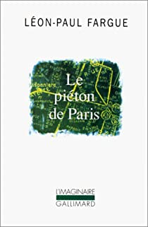Le piéton de Paris - D'après Paris  par Fargue