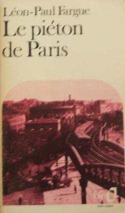 Le piéton de Paris par Léon-Paul Fargue