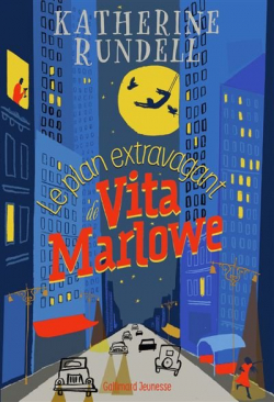 Le plan extravagant de Vita Marlowe par Katherine Rundell