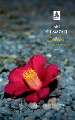 Le poids des secrets, tome 1 : Tsubaki par Aki Shimazaki