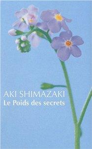 Le poids des secrets, tome 4 : Wasurenagusa par Shimazaki