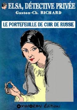 Elsa dtective priv, tome 1 : Le portefeuille de cuir de Russie par Gaston-Charles Richard