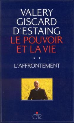 Le pouvoir et la vie, tome 1 par Valry Giscard d'Estaing