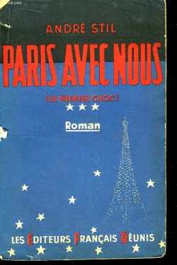 Le premier choc, Tome 3 : Paris avec nous par Andr Stil