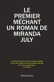 Le premier mchant par Miranda July