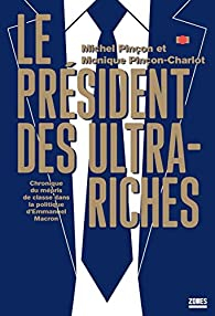 Le prsident des ultra-riches par Michel Pinon