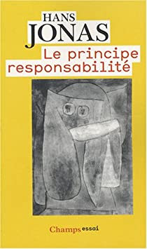 Le principe responsabilité : Une éthique pour la civilisation technologique par Jonas