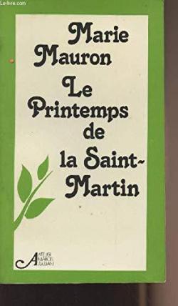 Le printemps de la Saint-Martin par Marie Mauron