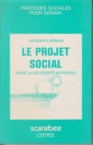 Le projet social dans la solidarit nationale par Jacques Ladsous