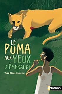 Le puma aux yeux d'meraude par Yves-Marie Clment