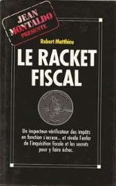 Le racket fiscal par Matthieu
