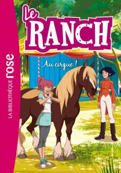 Le ranch, tome 28 : Au cirque ! par Christelle Chatel