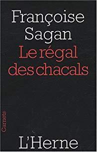Le rgal des chacals par Franoise Sagan