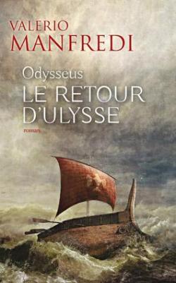 Odysseus, tome 2 : Le retour d'Ulysse par Valerio Manfredi