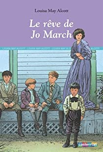 Le rve de Jo March par Louisa May Alcott