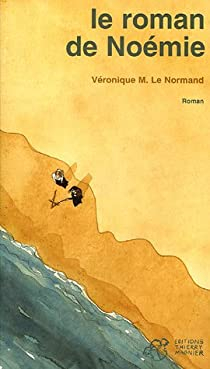 Le roman de Nomie par Vronique M. Le Normand