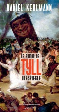 Le roman de Tyll Ulespiègle  par Daniel Kehlmann