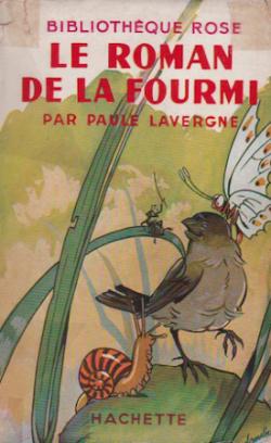 Le roman de la fourmi par Paule Lavergne