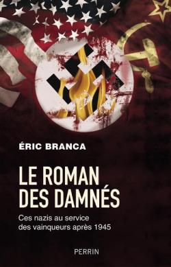 Le roman des damns par Eric Branca