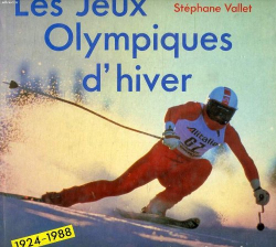 Le s Jeux Olympiques d'hiver par Stphane Vallet
