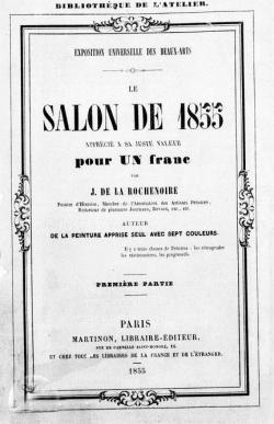 Le salon de 1855 apprci  sa juste valeur pour 1 franc. Partie 1 par Julien de La Rochenoire