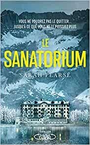 Le sanatorium par Sarah Pearse