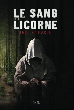 Le sang de la licorne par Tristan Marco