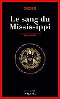 Le sang du Mississippi par Greg Iles