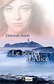 Le secret d'Alice par Deborah Smith