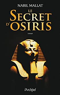 Le secret d'Osiris par Nabil Mallat