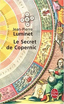 Le secret de Copernic par Luminet