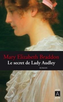 Le secret de Lady Audley par Mary Elizabeth Braddon