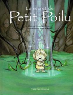 Le secret de Petit Poilu par Dominique Demers
