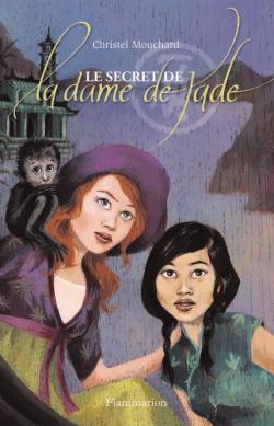 Le secret de la dame de Jade par Christel Mouchard