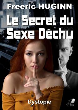 Le secret du sexe dchu par Freeric Huginn