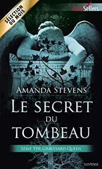 The Graveyard Queen, tome 1 : Le secret du tombeau par Amanda Stevens