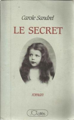 Le secret par Carole Sandrel