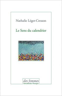 Le sens du calendrier par Nathalie Lger-Cresson