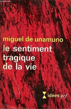 Le sentiment tragique de la vie par Miguel de Unamuno