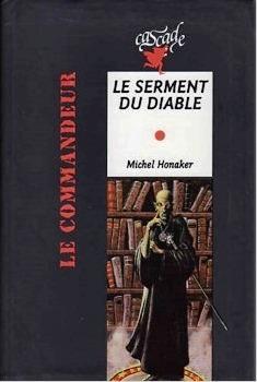 Le commandeur, tome 14 : Le serment du diable par Michel Honaker