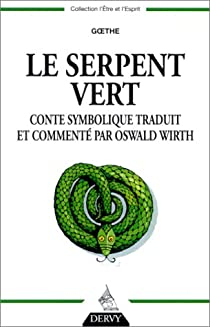 Le serpent vert par Johann Wolfgang von Goethe