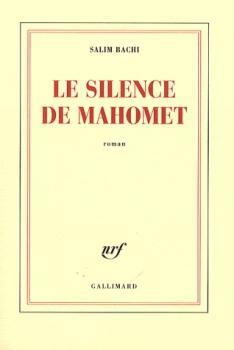 Le silence de Mahomet par Salim Bachi