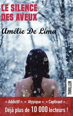 Le silence des aveux par Amélie De Lima