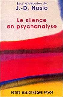 Le silence en psychanalyse par Juan David Nasio